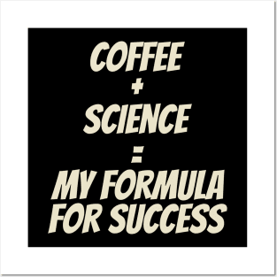 Coffee Then Science Posters and Art